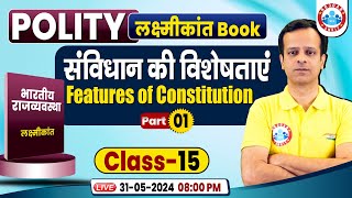 Complete M Laxmikanth Polity Book  संविधान की विशेषताएं Indian Polity for UPSC PCS by Vineet Sir [upl. by Attennaj]