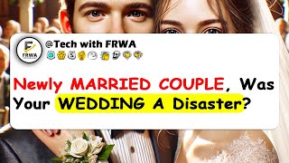 Newly MARRIED COUPLE Was Your WEDDING A Disaster [upl. by Demha]