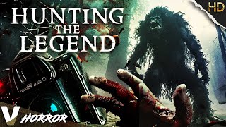 HUNTING THE LEGEND  HD BIGFOOT MOVIE  FULL CREATURE FEATURE FILM IN ENGLISH  V HORROR [upl. by Ynnor560]