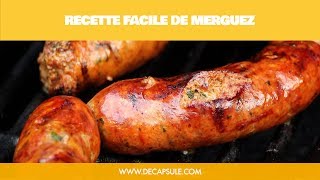 Recette facile de saucisse merguez maison  La Décapsule [upl. by Eerac143]