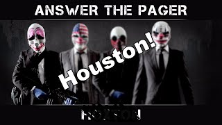 ANSWER THE PAGER  Featuring Houston Original Payday 2 Hoxton [upl. by Clarey159]