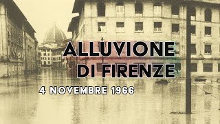 ALLUVIONE DI FIRENZE 4 Novembre 1966 [upl. by Yadnus470]