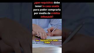 Requisitos para comprar casa Usada infonavit creditoinfonavit [upl. by Banna]