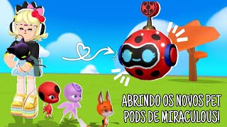 ABRINDO OS NOVOS PET PODS DE MIRACULOUS [upl. by Ayyn]