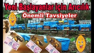 Arıcılık Yapmaya Başlayacaklar İçin Önemli Tavsiyeler [upl. by Anauqes]