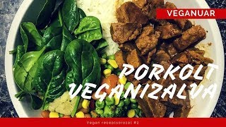 PÖRKÖLT VEGANIZALVA  VEGANUAR SZEJTAN RECEPT [upl. by Silrak227]