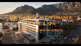 THE CAPITAL 15 ON ORANGE HOTEL AND SPA CAPE TOWN [upl. by Radie208]