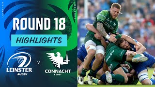 Leinster v Connacht  Instant Highlights  Round 18  URC 202324 [upl. by John]