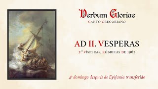 «Ad II Vesperas» – 4º domingo después de Epifanía transferido [upl. by Deidre]