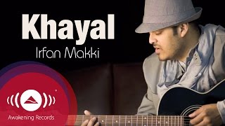 Irfan Makki  Khayal Urdu  Official Lyric Video [upl. by Eddina]