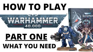 How to Play Warhammer 40K 10th Edition  Part 1 What You Need to Play for Beginners [upl. by Stalker]