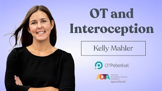 OT and Interoception OT CEU Course with Kelly Mahler [upl. by Nyraf]