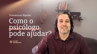 Transtorno bipolar como o psicólogo pode te ajudar [upl. by Caroline]