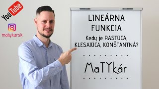 LINEÁRNA FUNKCIA  Kedy je RASTÚCA KLESAJÚCA KONŠTANTNÁ [upl. by Attenyt]