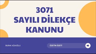 3071 SAYILI DİLEKÇE KANUNU GÜNCEL ÖZET 2024 [upl. by Durwyn310]