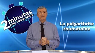 La polyarthrite rhumatoïde  2 minutes pour comprendre [upl. by Bohlen]