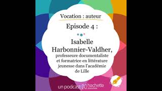 Episode 4  Ouvrir la porte du CDI  Isabelle HarbonnierValdher professeure documentaliste [upl. by Chadburn]