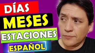 🚀 Aprender español Días meses y estaciones del año nivel básico [upl. by Imaon935]