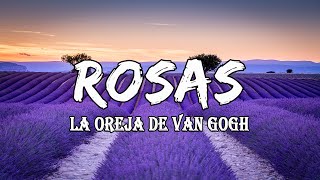 La Oreja de Van Gogh  Rosas Letra [upl. by Aij28]