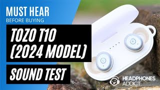 TOZO T10 Upgraded 2024 Sound Quality Test  HeadphonesAddict [upl. by Kimberli]