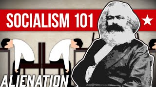 What Is Alienation  Socialism 101 [upl. by Bergman786]