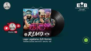 Laga Lagatama 68 Remix Thiwanka Dilshan Shan Putha  DIMUTHU  EMB [upl. by Audy]