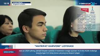 Axborot 24  «Marifat karvoni» loyihasi [upl. by Gignac]