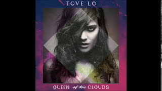 Tove Lo  Got Love Audio [upl. by Niple100]