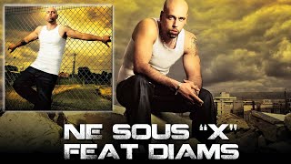 Sinik Feat Diams  Né Sous quotXquot Son Officiel [upl. by Sicular224]