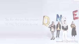 DNCE  Be Mean lyrics [upl. by Yvon]