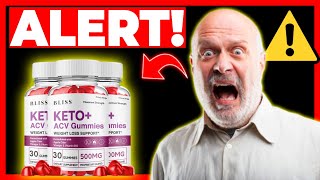 Bliss Keto Gummies – BE CAREFUL  Bliss Keto Acv Gummies Reviews – Is Bliss Keto Acv Gummies Safe [upl. by Warfeld]