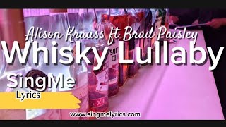 Whisky Lullaby Alison krauss ft brad paisley [upl. by Ymerrej]