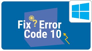 Top 5 Methods to Fix  This Device Cannot Start  Code 10 Error  Solved in Windows Device Manager [upl. by Anilec]