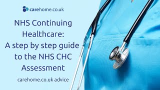 NHS Continuing Healthcare A Step by Step Guide to the NHS CHC Assessment [upl. by Brice]