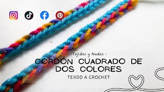 Cordón cuadrado de dos colores tejido a crochet  Paso a Paso [upl. by Isawk]