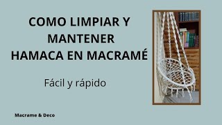 Como limpiar sillahamaca en macramé Fácil y Rápido [upl. by Cheadle105]