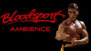 Bloodsport 1988  Ambient Soundscape [upl. by Babs83]