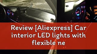 Review Aliexpress Car interior LED lights with flexible neon lights with USB Cigarette drive 1M3 [upl. by Frederique]