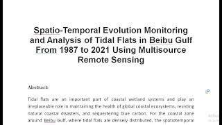 Spatio Temporal Evolution Monitoring and Analysis of Tidal Flats in Beibu Gulf From 1987 to 2021 Usi [upl. by Kcirddec]