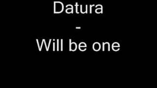 Datura  Will be one [upl. by Dorkas262]