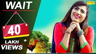 Wait  AK Jatti  Sonika Singh  Savin Kharb  Mr Namdev  Latest Haryanvi Songs Haryanavi 2018 [upl. by Ahsiri]