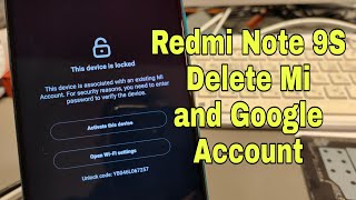 Xiaomi Redmi Note 9S M2003J6A1G Remove Mi and Google Account [upl. by Hawley509]