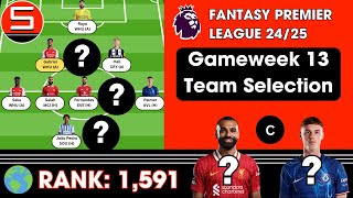 FPL GW13 TEAM SELECTION  Top 16k Rank  Fantasy Premier League Tips 202425 [upl. by Teerell]