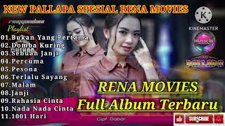 RENA MOVIES FULL ALBUM TERBARU NEW PALLAP  renamovies  bukanyangpertama  MusikId  newpallapa [upl. by Karry]