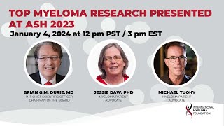 Top Myeloma Research at ASH 2023 from a Patient Perspective [upl. by Blim849]