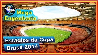 Estádios da Copa do Mundo  FIFA Brasil 2014 [upl. by Monahan]