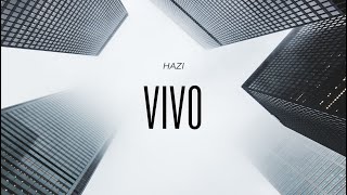 Hazi  Vivo Official Audio [upl. by Attirb]