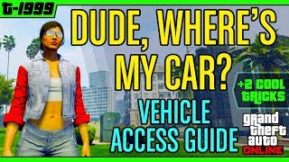 Dude Wheres My Car  GTA Online Vehicle Access Guide  Get the car you want when you want [upl. by Evelyn931]