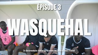 WASQUEHAL  ÉPISODE 3  série documentaire [upl. by Matrona87]