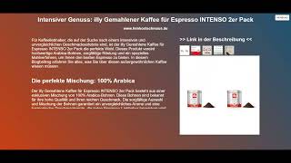 Intensiver Genuss illy Gemahlener Kaffee für Espresso INTENSO 2er Pack [upl. by Bax]